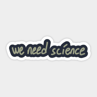 We need Science Brush Style Sticker